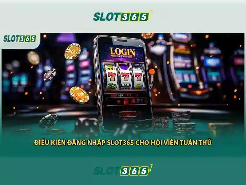 Tại sao chọn Slot365