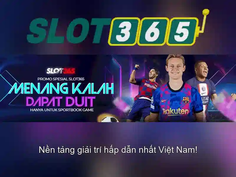 Các tính năng nổi bật của Slot365